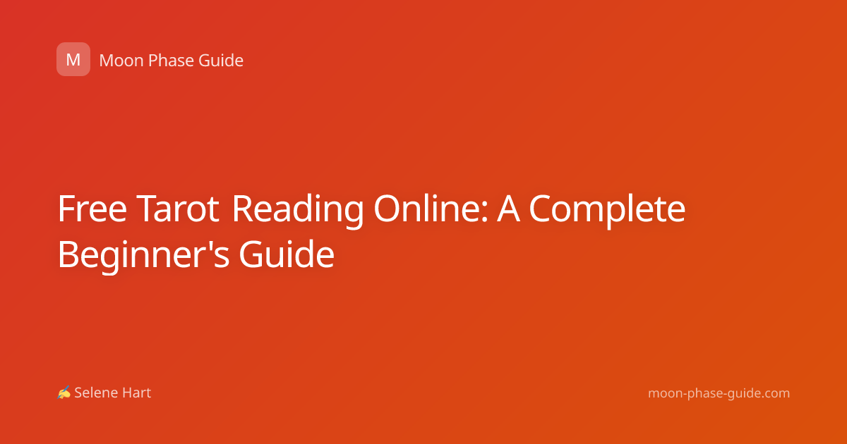 Free Tarot Reading Online: A Complete Beginner's Guide